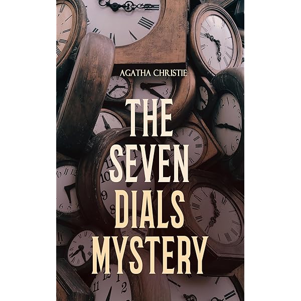 The Seven Dials Mystery: A Novel - Kindle edition by